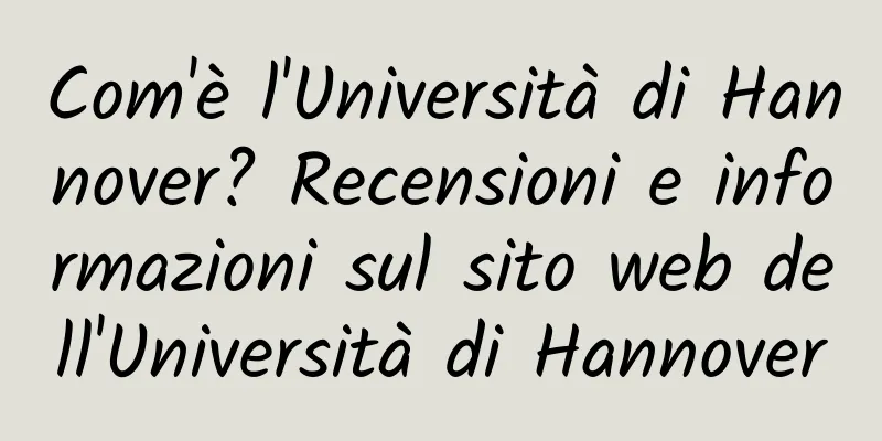 Com'è l'Università di Hannover? Recensioni e informazioni sul sito web dell'Università di Hannover