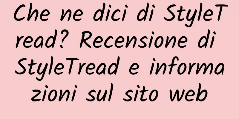 Che ne dici di StyleTread? Recensione di StyleTread e informazioni sul sito web