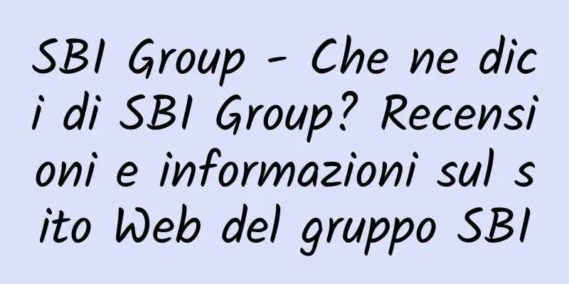 SBI Group - Che ne dici di SBI Group? Recensioni e informazioni sul sito Web del gruppo SBI