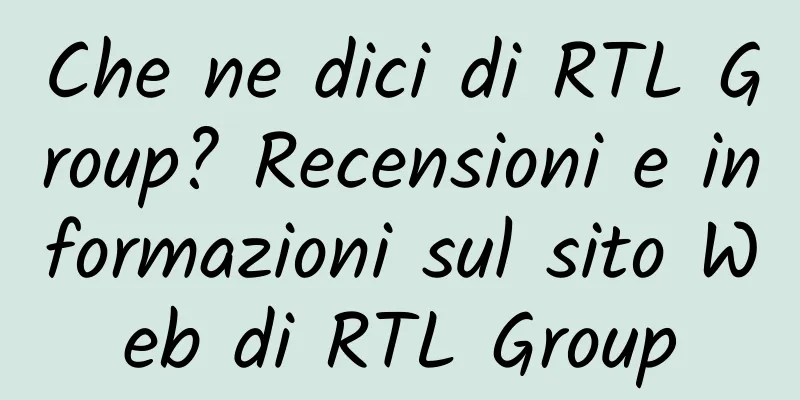 Che ne dici di RTL Group? Recensioni e informazioni sul sito Web di RTL Group