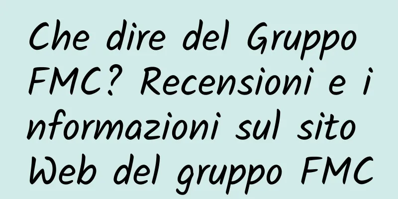 Che dire del Gruppo FMC? Recensioni e informazioni sul sito Web del gruppo FMC