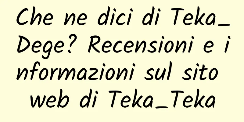 Che ne dici di Teka_Dege? Recensioni e informazioni sul sito web di Teka_Teka