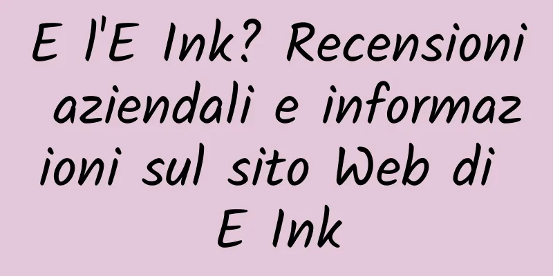 E l'E Ink? Recensioni aziendali e informazioni sul sito Web di E Ink