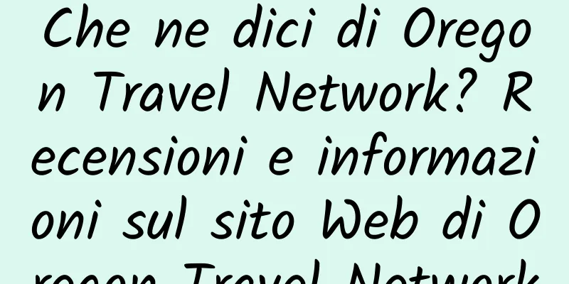Che ne dici di Oregon Travel Network? Recensioni e informazioni sul sito Web di Oregon Travel Network