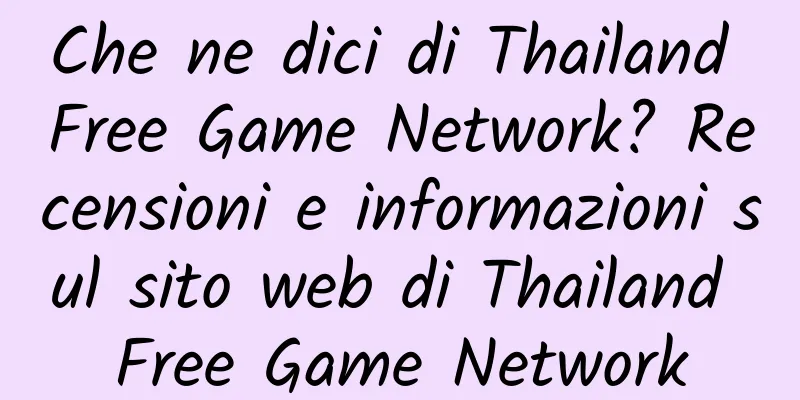 Che ne dici di Thailand Free Game Network? Recensioni e informazioni sul sito web di Thailand Free Game Network