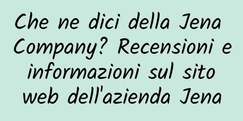 Che ne dici della Jena Company? Recensioni e informazioni sul sito web dell'azienda Jena