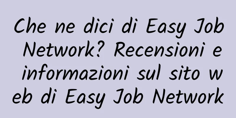 Che ne dici di Easy Job Network? Recensioni e informazioni sul sito web di Easy Job Network