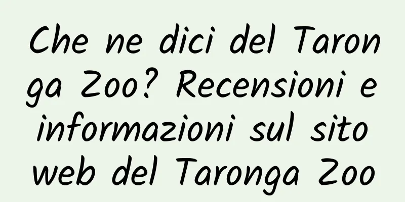 Che ne dici del Taronga Zoo? Recensioni e informazioni sul sito web del Taronga Zoo