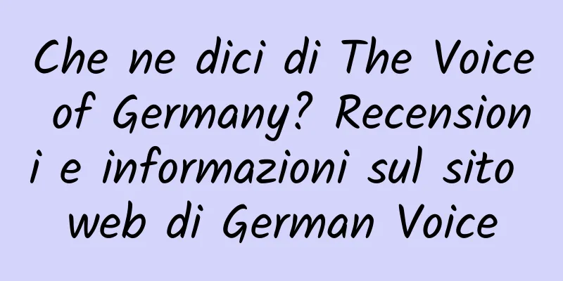Che ne dici di The Voice of Germany? Recensioni e informazioni sul sito web di German Voice