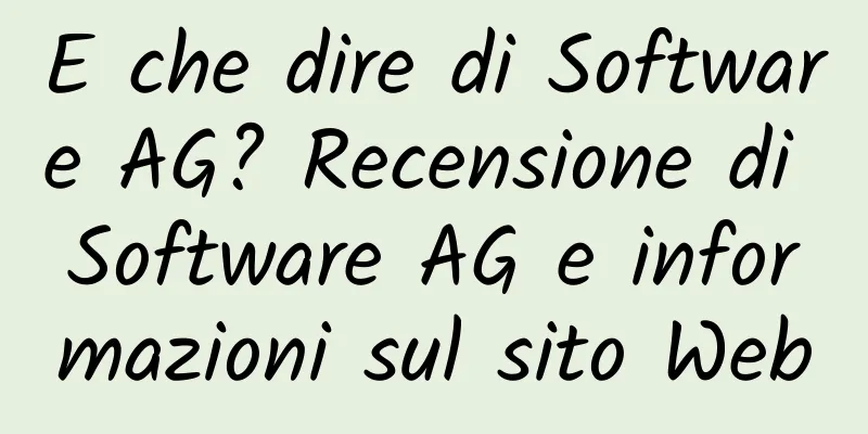 E che dire di Software AG? Recensione di Software AG e informazioni sul sito Web