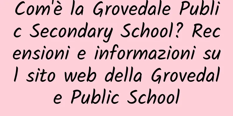 Com'è la Grovedale Public Secondary School? Recensioni e informazioni sul sito web della Grovedale Public School