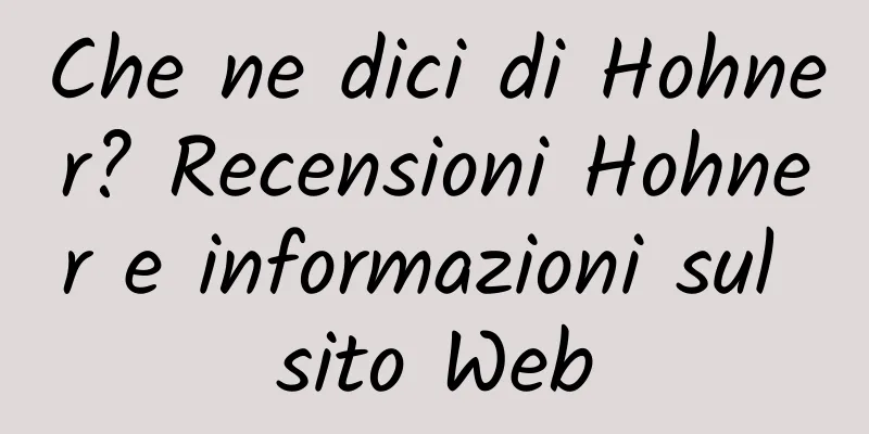 Che ne dici di Hohner? Recensioni Hohner e informazioni sul sito Web