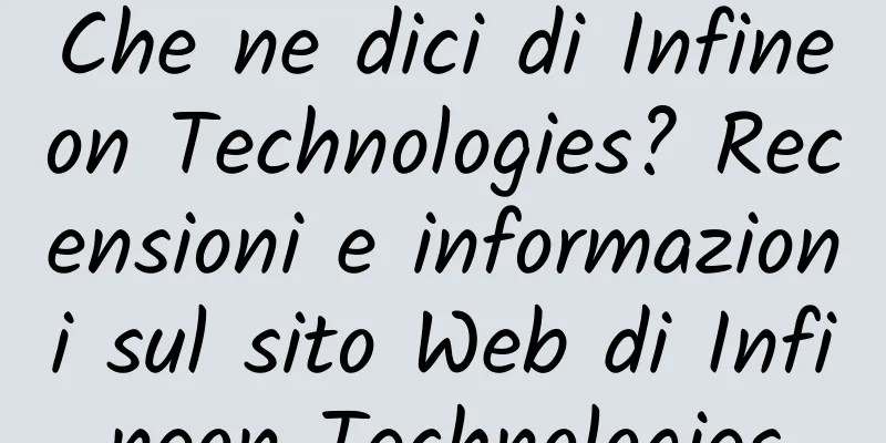 Che ne dici di Infineon Technologies? Recensioni e informazioni sul sito Web di Infineon Technologies