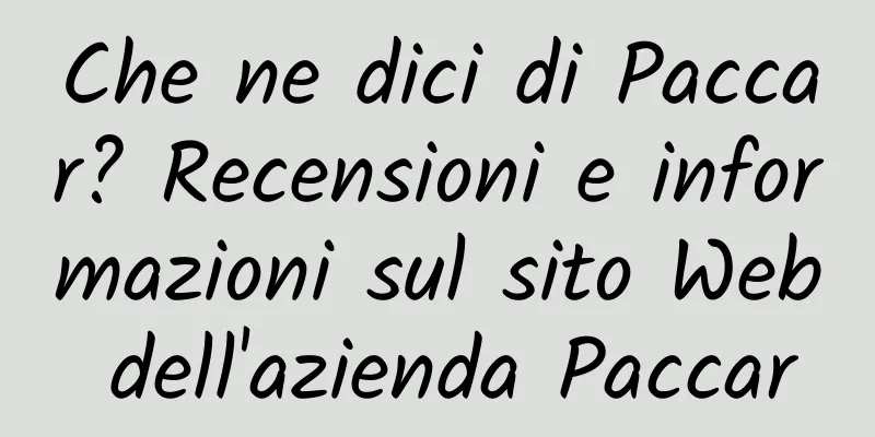 Che ne dici di Paccar? Recensioni e informazioni sul sito Web dell'azienda Paccar