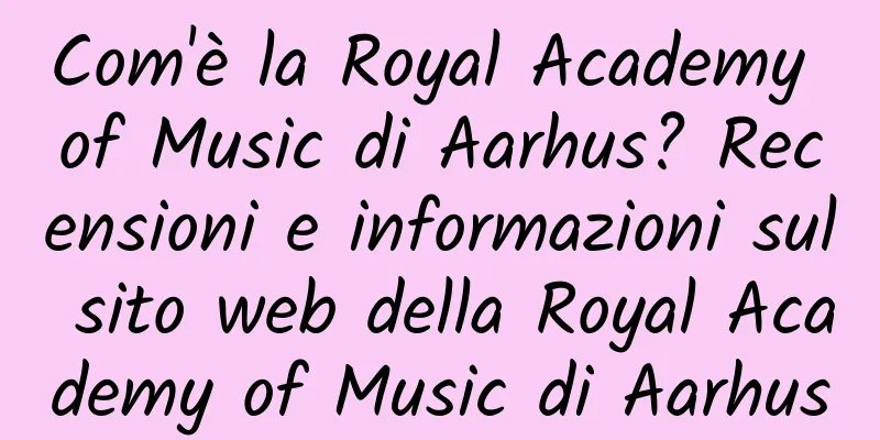 Com'è la Royal Academy of Music di Aarhus? Recensioni e informazioni sul sito web della Royal Academy of Music di Aarhus