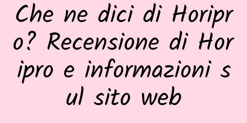 Che ne dici di Horipro? Recensione di Horipro e informazioni sul sito web