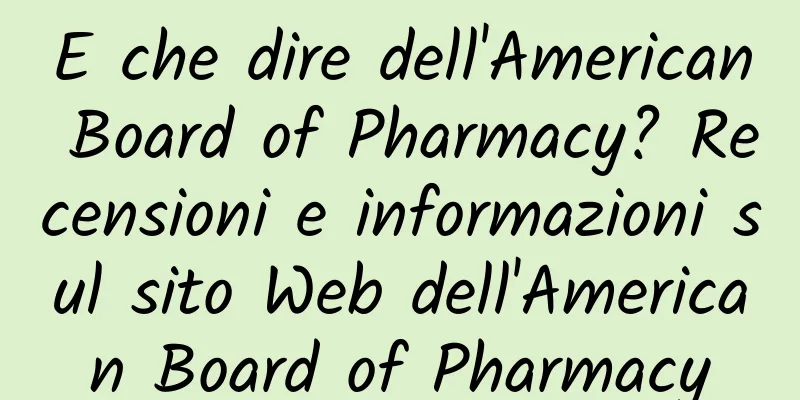 E che dire dell'American Board of Pharmacy? Recensioni e informazioni sul sito Web dell'American Board of Pharmacy