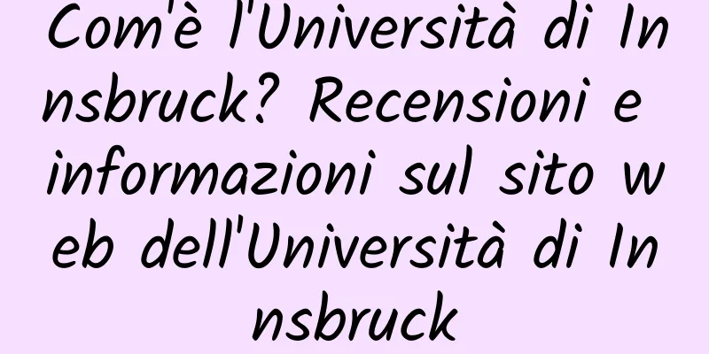 Com'è l'Università di Innsbruck? Recensioni e informazioni sul sito web dell'Università di Innsbruck
