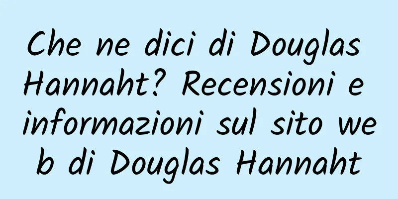 Che ne dici di Douglas Hannaht? Recensioni e informazioni sul sito web di Douglas Hannaht