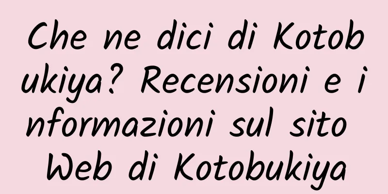 Che ne dici di Kotobukiya? Recensioni e informazioni sul sito Web di Kotobukiya