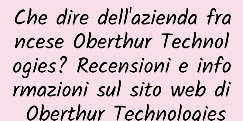 Che dire dell'azienda francese Oberthur Technologies? Recensioni e informazioni sul sito web di Oberthur Technologies