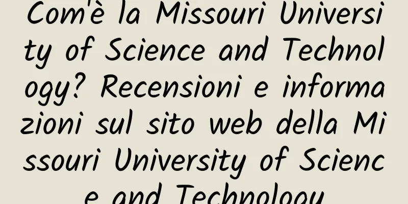 Com'è la Missouri University of Science and Technology? Recensioni e informazioni sul sito web della Missouri University of Science and Technology