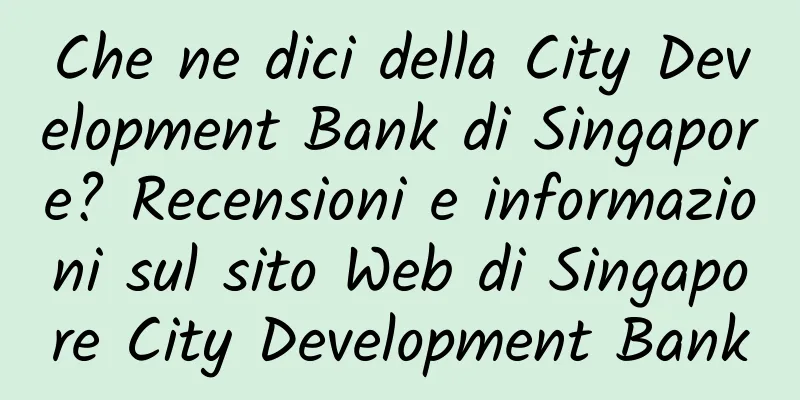 Che ne dici della City Development Bank di Singapore? Recensioni e informazioni sul sito Web di Singapore City Development Bank