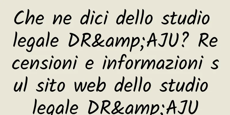 Che ne dici dello studio legale DR&AJU? Recensioni e informazioni sul sito web dello studio legale DR&AJU