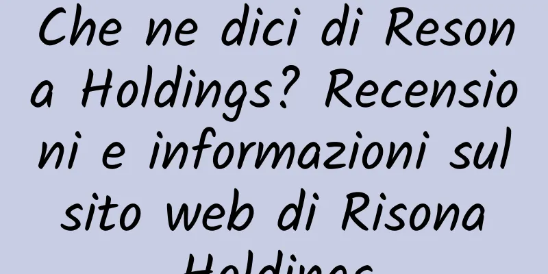 Che ne dici di Resona Holdings? Recensioni e informazioni sul sito web di Risona Holdings