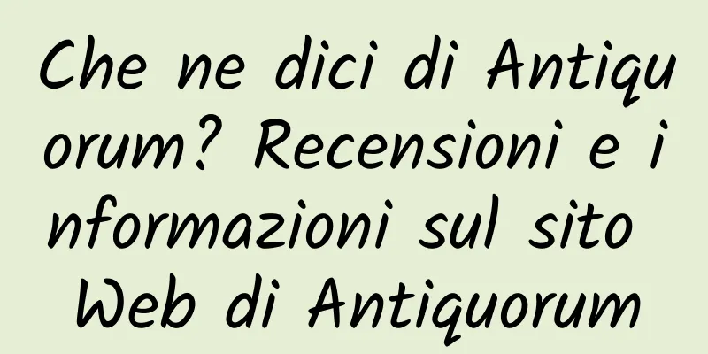 Che ne dici di Antiquorum? Recensioni e informazioni sul sito Web di Antiquorum