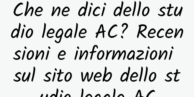 Che ne dici dello studio legale AC? Recensioni e informazioni sul sito web dello studio legale AC