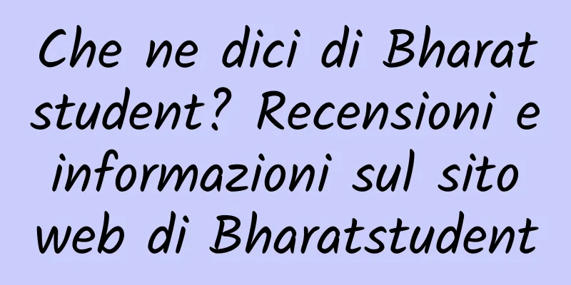 Che ne dici di Bharatstudent? Recensioni e informazioni sul sito web di Bharatstudent