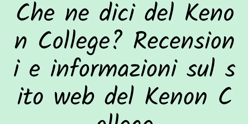 Che ne dici del Kenon College? Recensioni e informazioni sul sito web del Kenon College