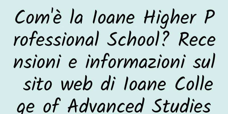 Com'è la Ioane Higher Professional School? Recensioni e informazioni sul sito web di Ioane College of Advanced Studies
