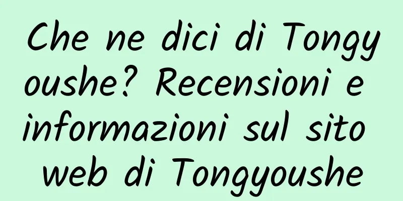 Che ne dici di Tongyoushe? Recensioni e informazioni sul sito web di Tongyoushe
