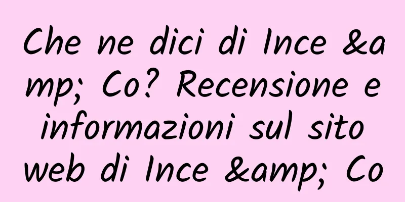 Che ne dici di Ince & Co? Recensione e informazioni sul sito web di Ince & Co