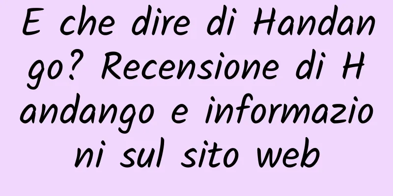 E che dire di Handango? Recensione di Handango e informazioni sul sito web