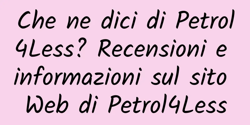 Che ne dici di Petrol4Less? Recensioni e informazioni sul sito Web di Petrol4Less