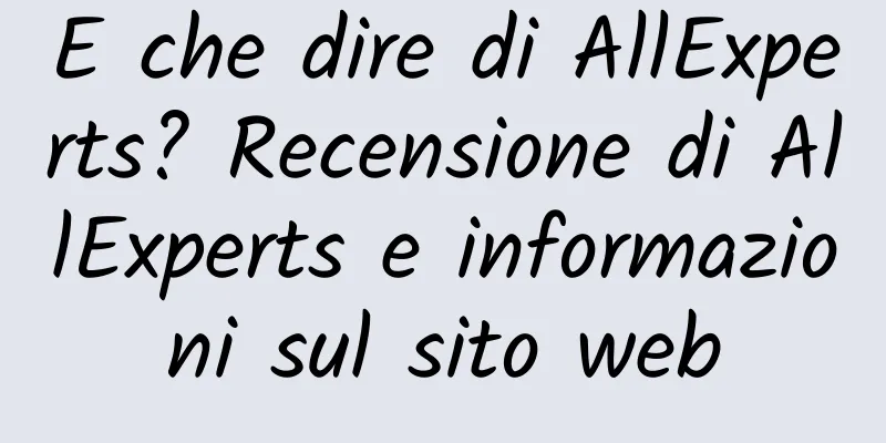 E che dire di AllExperts? Recensione di AllExperts e informazioni sul sito web