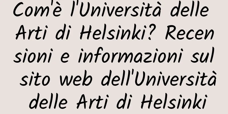 Com'è l'Università delle Arti di Helsinki? Recensioni e informazioni sul sito web dell'Università delle Arti di Helsinki