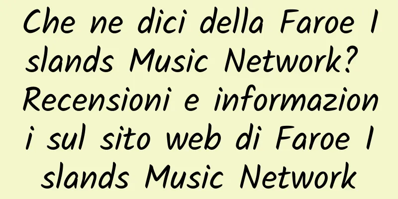 Che ne dici della Faroe Islands Music Network? Recensioni e informazioni sul sito web di Faroe Islands Music Network