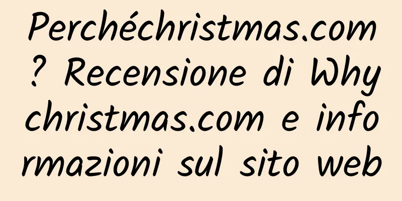 Perchéchristmas.com? Recensione di Whychristmas.com e informazioni sul sito web