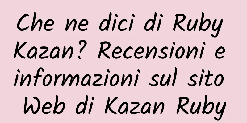 Che ne dici di Ruby Kazan? Recensioni e informazioni sul sito Web di Kazan Ruby