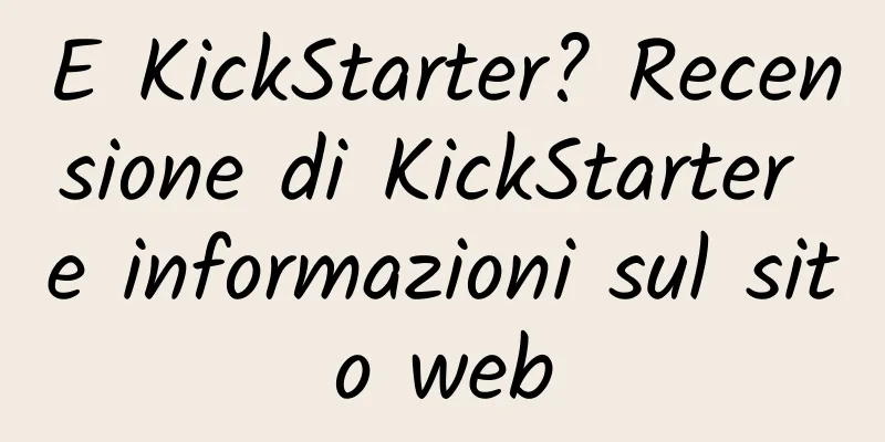 E KickStarter? Recensione di KickStarter e informazioni sul sito web