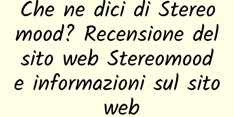 Che ne dici di Stereomood? Recensione del sito web Stereomood e informazioni sul sito web