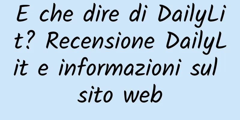 E che dire di DailyLit? Recensione DailyLit e informazioni sul sito web