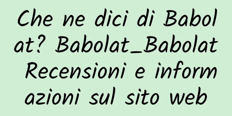 Che ne dici di Babolat? Babolat_Babolat Recensioni e informazioni sul sito web