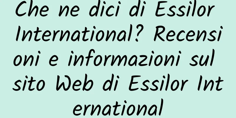 Che ne dici di Essilor International? Recensioni e informazioni sul sito Web di Essilor International