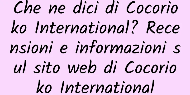Che ne dici di Cocorioko International? Recensioni e informazioni sul sito web di Cocorioko International