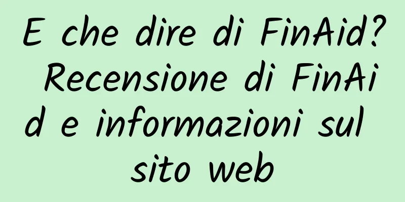 E che dire di FinAid? Recensione di FinAid e informazioni sul sito web